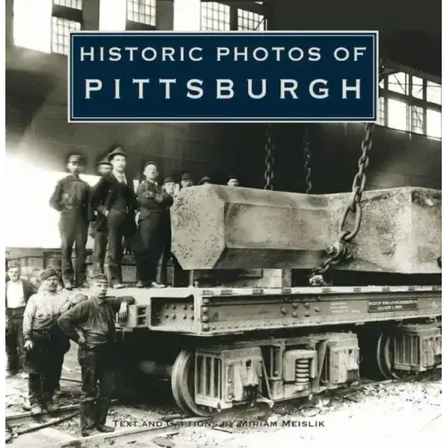 Historic Photos of Pittsburgh
