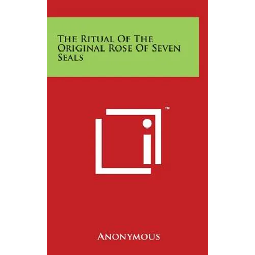 The Ritual of the Original Rose of Seven Seals