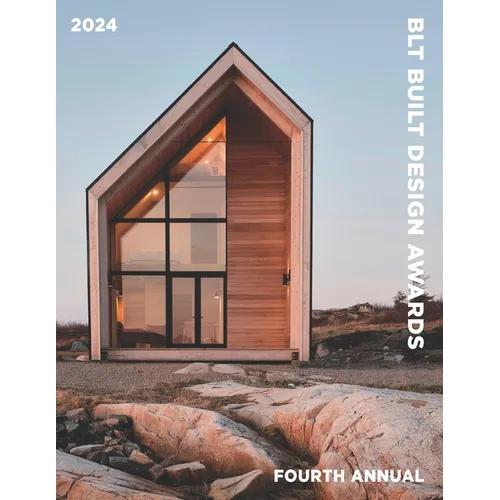 BLT Built Design Awards 2024: Awarding the best in Architecture, Interior Design, Landscape Design and Construction Product.
