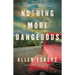 Nothing More Dangerous