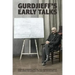 Gurdjieff's Early Talks 1914-1931: In Moscow, St. Petersburg, Essentuki, Tiflis, Constantinople, Berlin, Paris, London, Fontainebleau, New York, and C