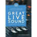 Great Live Sound: A practical guide for every sound tech