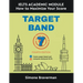 Target Band 7: IELTS Academic Module - How to Maximize Your Score (Fourth Edition)
