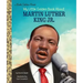 My Little Golden Book about Martin Luther King Jr.