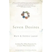 Seven Desires: Looking Past What Separates Us to Learn What Connects Us