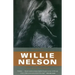 Willie Nelson: An Epic Life