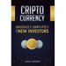 Cryptocurrency: Massively Simplified For New Investors