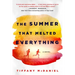 Summer That Melted Everything