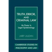 Truth, Error, and Criminal Law: An Essay in Legal Epistemology