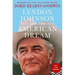 Lyndon Johnson and the American Dream: The Most Revealing Portrait of a President and Presidential Power Ever Written