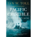 Pacific Crucible: War at Sea in the Pacific, 1941-1942