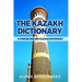 The Kazakh Dictionary: A Concise English-Kazakh Dictionary