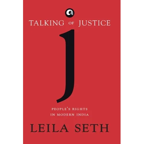 Talking Of Justice: People'S Rights In Modern India