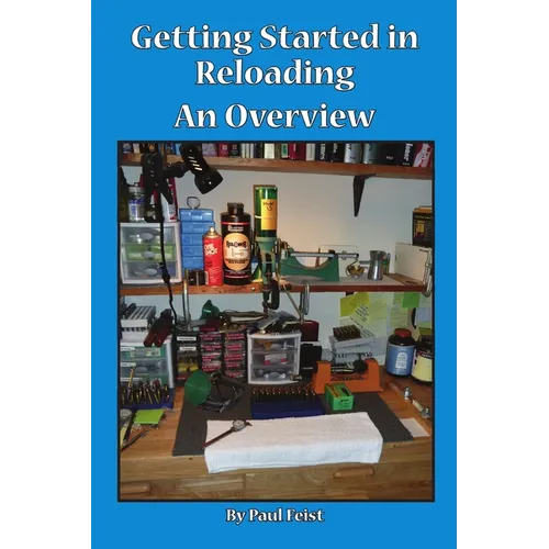 Getting Started In Reloading.