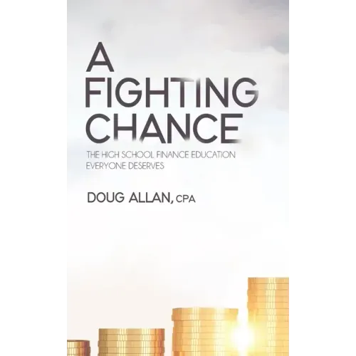 A Fighting Chance: The High School Finance Education Everyone Deserves