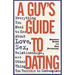 A Guy's Guide to Dating
