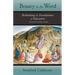 Beauty in the Word: Rethinking the Foundations of Education