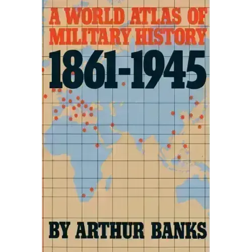 A World Atlas of Military History 1861-1945