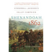 Shenandoah 1862: Stonewall Jackson's Valley Campaign