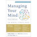 Managing Your Mind: The Mental Fitness Guide