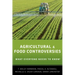 Agricultural and Food Controversies: What Everyone Needs to Know(r)