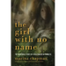 Girl with No Name: The Incredible Story of a Child Raised by Monkeys