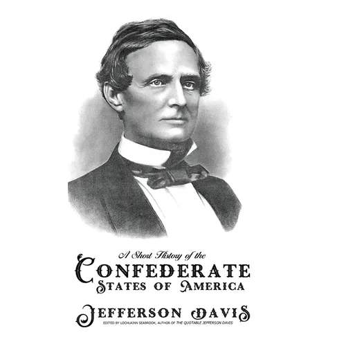 A Short History of the Confederate States of America