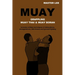 Muay: Grappling - Muay Thai & Muay Boran
