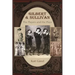 Gilbert and Sullivan: The Players and the Plays