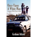 Once Upon a White Man: A Memoir of War & Peace in Africa