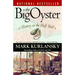 The Big Oyster: History on the Half Shell