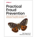 Practical Fraud Prevention: Fraud and AML Analytics for Fintech and Ecommerce, Using SQL and Python