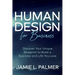 Human Design for Business: Discover Your Unique Blueprint to Build a Business and Life You Love