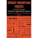 Smoky Mountain Voices: A Lexicon of Southern Appalachian Speech Based on the Research of Horace Kephart