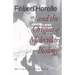 Felix d'Herelle and the Origins of Molecular Biology