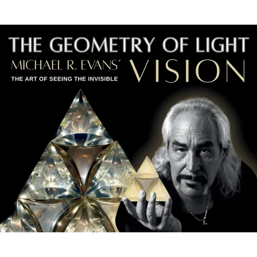 The Geometry of Light: Michael R. Evans' Vision