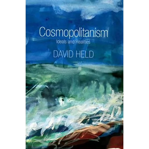 Cosmopolitanism: Ideals and Realities