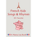 French Favorite Kids Songs and Rhymes: A Mama Lisa Book