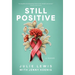 Still Positive: a memoir
