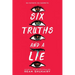 Six Truths and a Lie
