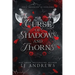 Curse of Shadows and Thorns