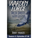 Warden Force: Delta Ghosts and Other True Game Warden Adventures: Episodes 27-38