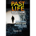 Past Life Regression: How to Discover Your Hidden Past Life Memories & Karmic Reincarnations through Hypnosis