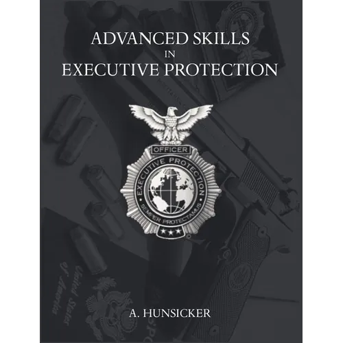 Advanced Skills in Executive Protection
