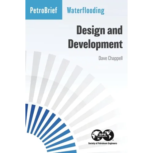 Waterflooding: Design and Development