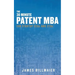 The 30 Minute Patent MBA: For Startup CEOs and CTOs