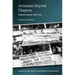Armenians Beyond Diaspora: Making Lebanon Their Own