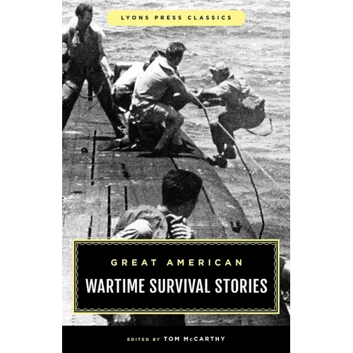 Great American Wartime Survival Stories
