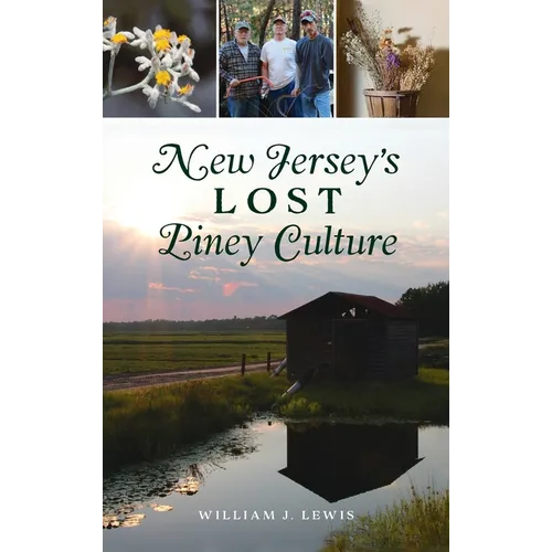 New Jersey's Lost Piney Culture