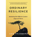 Ordinary Resilience: Rethinking How Effective Leaders Adapt and Thrive